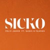 Cover art for SICKO (feat. GASHI & FAANGS) - Single by Felix Jaehn