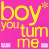 Cover art for boy you turn me - Single by Felix Jaehn