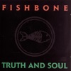 Cover art for Truth and Soul by Fishbone