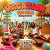 Cover art for Vacation (Anywhere You Wanna Go) [feat. Sage the Gemini] - Single by Flo Rida