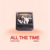 Cover art for ALL THE TIME - EP by Forrest Frank