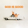 Cover art for GOD IS GOOD - EP by Forrest Frank