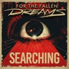 Cover art for Searching [Remixed] - Single by For the Fallen Dreams