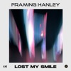 'Lost My Smile - Single' by Framing Hanley