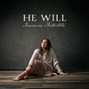 Cover art for He Will - Single by Francesca Battistelli