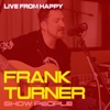 Cover art for Show People (Live from Happy) - Single by Frank Turner