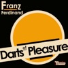 Cover art for Darts of Pleasure - Single by Franz Ferdinand