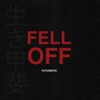 'Fell Off - Single' by FUTURISTIC