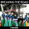 Cover art for BREAKING THE ROAD - EP by Gang Parade