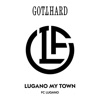 'Lugano My Town - Single' by Gotthard