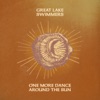 Cover art for One More Dance Around The Sun - Single by Great Lake Swimmers