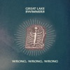 Cover art for Wrong, Wrong, Wrong - Single by Great Lake Swimmers