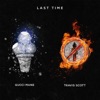 Cover art for Last Time (feat. Travis Scott) - Single by Gucci Mane