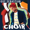 Cover art for Choir - Single by Guy Sebastian