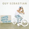 Cover art for Come Home With Me - Single by Guy Sebastian