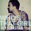 Cover art for Who's That Girl (feat. Eve) - Single by Guy Sebastian