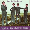Cover art for Four Lads Who Shook the Wirral by Half Man Half Biscuit