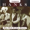 Cover art for Three Hanks: Men With Broken Hearts by Hank Williams, Jr.