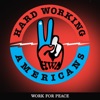 Cover art for Work For Peace - Single by Hard Working Americans