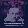 Cover art for Days Of The Underground: The Studio & Live Recordings 1977-1979 by Hawkwind