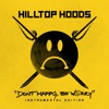 Cover art for Don’t Happy, Be Worry (Instrumental) - Single by Hilltop Hoods