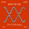 Cover art for World On Fire (feat. CeeLo Green) - Single by Homeboy Sandman