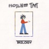 'Trilogy' by Hotline TNT