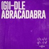 Cover art for Abracadabra [THE SEASONS: Red Carpet with Lee Hyo Ri] - Single by I-dle