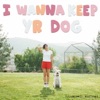 Cover art for I Wanna Keep Yr Dog - Single by Illuminati Hotties