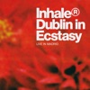 Cover art for Dublin in Ecstasy (Live At La Riviera, Madrid) - Single by Inhaler