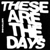 Cover art for These Are The Days - Single by Inhaler