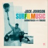 'SURFILMUSIC (Soundtrack & 4-Tracks)' by Jack Johnson