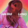 'Lottery (Acoustic) - Single' by Jade Bird