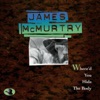Cover art for Where'd You Hide the Body by James McMurtry