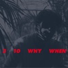'3, 10, Why, When' by Jamie Woon