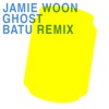 Cover art for Ghost (Batu Remix) - Single by Jamie Woon