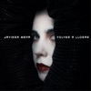 Cover art for Volver a Llorar - Single by Javiera Mena