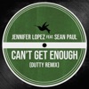 Cover art for Can't Get Enough (feat. Sean Paul) [Dutty Remix] - Single by Jennifer Lopez