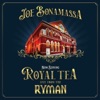 Cover art for Now Serving: Royal Tea Live From the Ryman by Joe Bonamassa