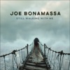 Cover art for Still Walking With Me - Single by Joe Bonamassa