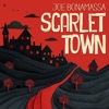 Cover art for Scarlet Town - Single by Joe Bonamassa
