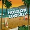 Cover art for Hold On Loosely - Single by Joe Bonamassa