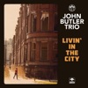 Cover art for Livin' In the City - Single by John Butler Trio