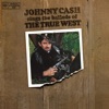 Cover art for Sings the Ballads of the True West by Johnny Cash