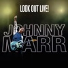 'Look Out Live!' by Johnny Marr