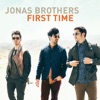Cover art for First Time - Single by Jonas Brothers