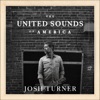 Cover art for United Sounds of America: Josh Turner by Josh Turner