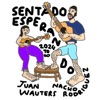 'Sentado Esperando - Single' by Juan Wauters