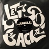 Cover art for Let's Go Back - Single by Jungle
