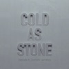 Cover art for Cold as Stone (feat. Charlotte Lawrence) - Single by Kaskade